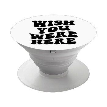 Wish you were here, Phone Holders Stand  White Hand-held Mobile Phone Holder