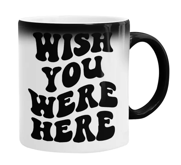 Wish you were here — 2