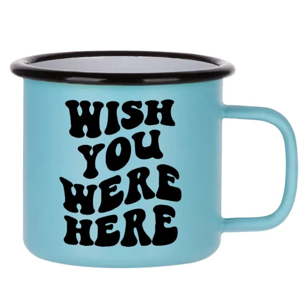 Wish you were here — Κούπα Μεταλλική εμαγιέ ΜΑΤ σιέλ 360ml