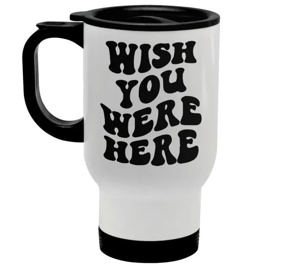 Wish you were here — 1