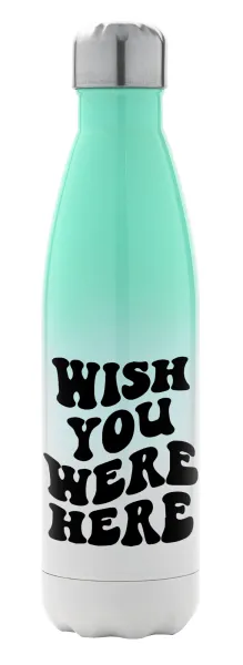Wish you were here — 1