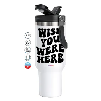 Wish you were here, Mega Stainless steel Tumbler with lid, double wall 1,2L