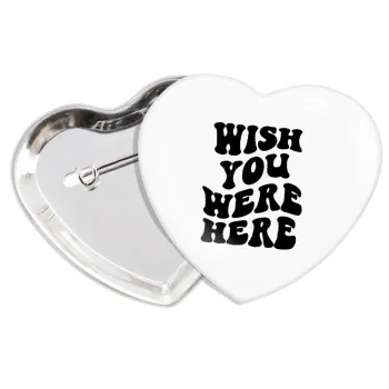 Wish you were here, Κονκάρδα παραμάνα καρδιά (57x52mm)