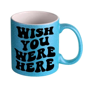 Wish you were here, Κούπα Σιέλ Glitter που γυαλίζει, κεραμική, 330ml