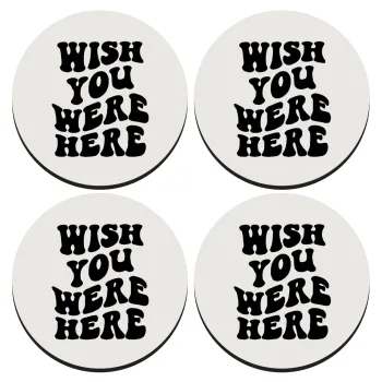 Wish you were here, ΣΕΤ 4 Σουβέρ ξύλινα στρογγυλά (9cm)