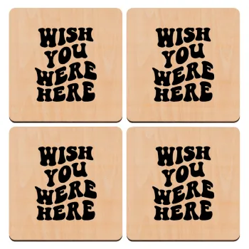 Wish you were here, ΣΕΤ x4 Σουβέρ ξύλινα τετράγωνα plywood (9cm)