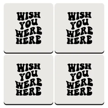 Wish you were here, ΣΕΤ 4 Σουβέρ ξύλινα τετράγωνα (9cm)