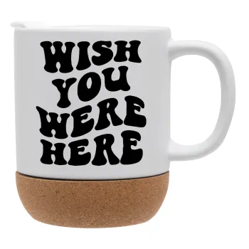Wish you were here, Κούπα, κεραμική με βάση φελού και καπάκι (ΜΑΤ), 330ml