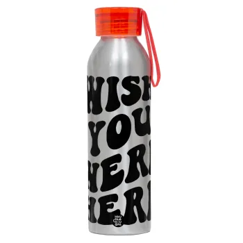 Wish you were here, Αλουμινένιο Αθλητικό Μπουκάλι 650ml – Ασημί με Κόκκινο Καπάκι και Λουράκι Σιλικόνης