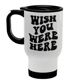 Wish you were here, Κούπα ταξιδιού ανοξείδωτη με καπάκι, διπλού τοιχώματος (θερμό) λευκή 450ml