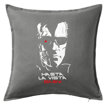 Terminator Hasta La Vista, Sofa cushion Grey 50x50cm includes filling