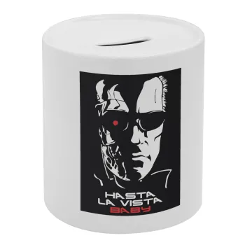 Terminator Hasta La Vista, Κουμπαράς πορσελάνης με τάπα