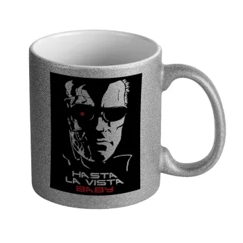 Terminator Hasta La Vista, Κούπα Ασημένια Glitter που γυαλίζει, κεραμική, 330ml