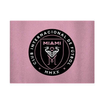 Ίντερ Μαϊάμι (Inter Miami CF), Επιφάνεια κοπής γυάλινη (38x28cm)