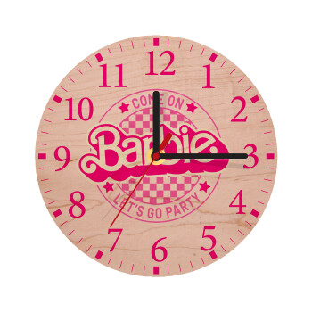 Come On Barbie Lets Go Party , Ρολόι τοίχου ξύλινο plywood (20cm)