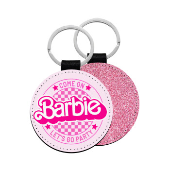 Come On Barbie Lets Go Party , Μπρελόκ Δερματίνη, στρογγυλό ΡΟΖ (5cm)