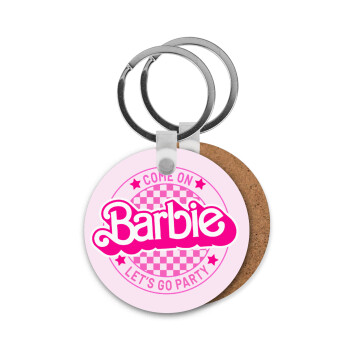 Come On Barbie Lets Go Party , Μπρελόκ Ξύλινο στρογγυλό MDF Φ5cm
