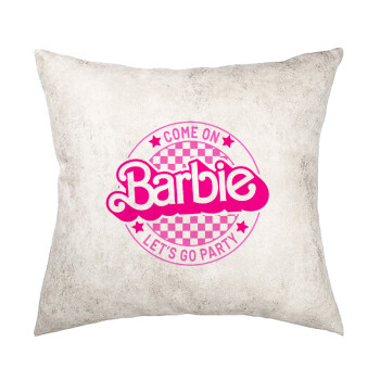 Come On Barbie Lets Go Party , Μαξιλάρι καναπέ Δερματίνη Γκρι 40x40cm με γέμισμα