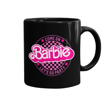 Come On Barbie Lets Go Party , Mug black, ceramic, 330ml