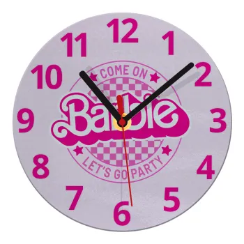 Come On Barbie Lets Go Party , Ρολόι τοίχου γυάλινο (20cm)