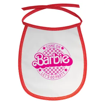 Come On Barbie Lets Go Party , Σαλιάρα μωρού αλέκιαστη με κορδόνι Κόκκινη