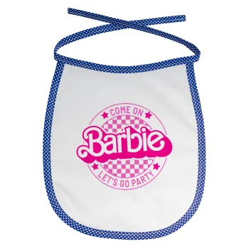 Come On Barbie Lets Go Party , Σαλιάρα μωρού αλέκιαστη με κορδόνι Μπλε