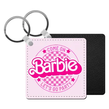 Come On Barbie Lets Go Party , Μπρελόκ Δερματίνη, τετράγωνο ΜΑΥΡΟ (5x5cm)