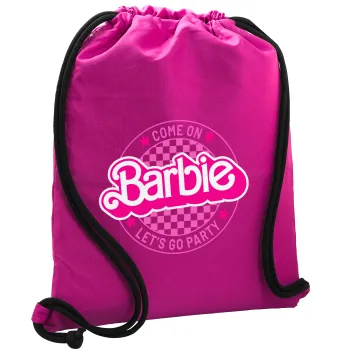 Come On Barbie Lets Go Party , Backpack pouch GYMBAG Fuchsia, with pocket (40x48cm) & thick cords