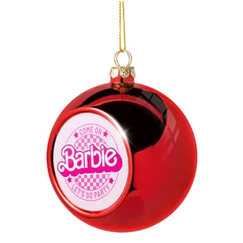 Come On Barbie Lets Go Party , Christmas tree ball Red 8cm