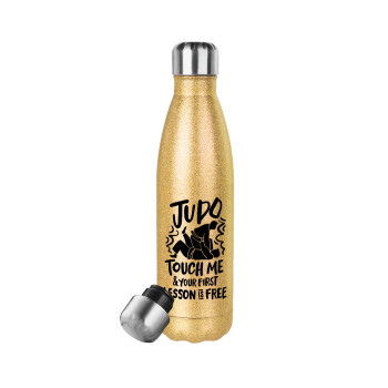 Judo Touch Me And Your First Lesson Is Free, Μεταλλικό παγούρι θερμός Glitter χρυσό (Stainless steel), διπλού τοιχώματος, 500ml