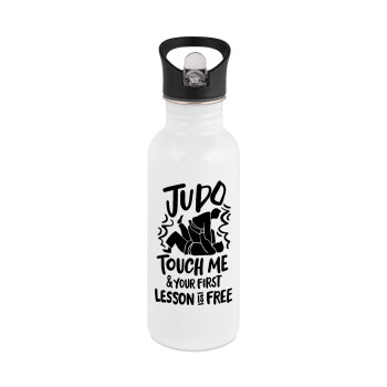 Judo Touch Me And Your First Lesson Is Free, White water bottle with straw, stainless steel 600ml