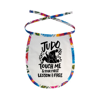 Judo Touch Me And Your First Lesson Is Free, Σαλιάρα μωρού αλέκιαστη με κορδόνι Χρωματιστή