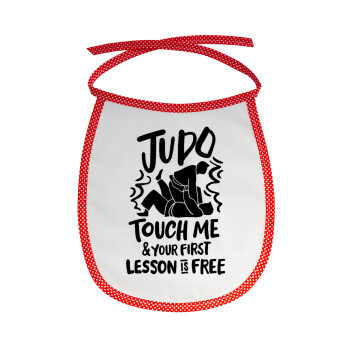Judo Touch Me And Your First Lesson Is Free, Σαλιάρα μωρού αλέκιαστη με κορδόνι Κόκκινη