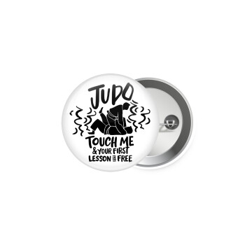 Judo Touch Me And Your First Lesson Is Free, Κονκάρδα παραμάνα 5.9cm