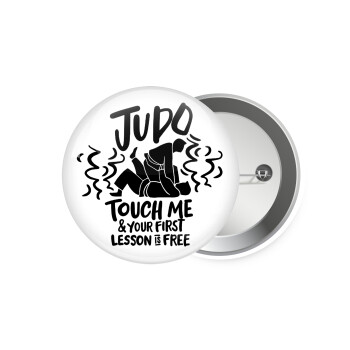 Judo Touch Me And Your First Lesson Is Free, Κονκάρδα παραμάνα 7.5cm