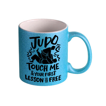 Judo Touch Me And Your First Lesson Is Free, Κούπα Σιέλ Glitter που γυαλίζει, κεραμική, 330ml
