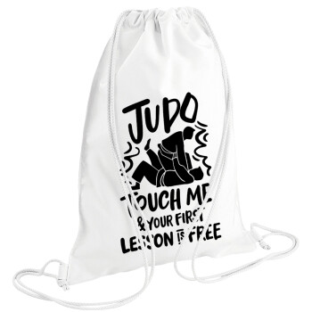 Judo Touch Me And Your First Lesson Is Free, Backpack pouch GYMBAG white (28x40cm)