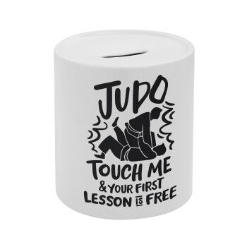 Judo Touch Me And Your First Lesson Is Free, Κουμπαράς πορσελάνης με τάπα