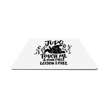 Judo Touch Me And Your First Lesson Is Free, Mousepad rect 27x19cm