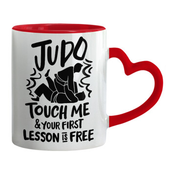 Judo Touch Me And Your First Lesson Is Free, Mug heart red handle, ceramic, 330ml