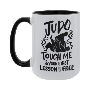Judo Touch Me And Your First Lesson Is Free, Κούπα Mega 15oz, κεραμική Μαύρη, 450ml