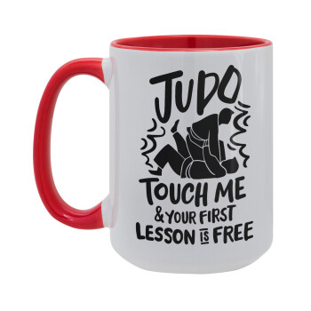 Judo Touch Me And Your First Lesson Is Free, Κούπα Mega 15oz, κεραμική Κόκκινη, 450ml