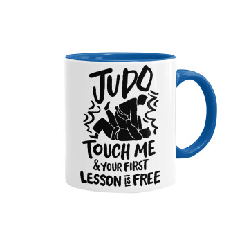 Judo Touch Me And Your First Lesson Is Free, Κούπα χρωματιστή μπλε, κεραμική, 330ml