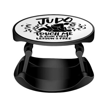 Judo Touch Me And Your First Lesson Is Free, Phone Holders Stand  Stand Βάση Στήριξης Κινητού στο Χέρι