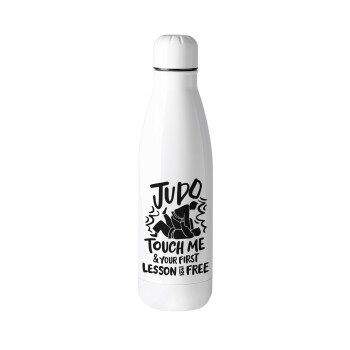 Judo Touch Me And Your First Lesson Is Free, Metal mug thermos (Stainless steel), 500ml