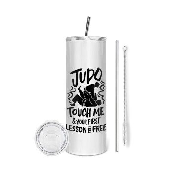 Judo Touch Me And Your First Lesson Is Free, Eco friendly ποτήρι θερμό (tumbler) από ανοξείδωτο ατσάλι 600ml, με μεταλλικό καλαμάκι & βούρτσα καθαρισμού