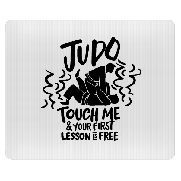 Judo Touch Me And Your First Lesson Is Free — Mousepad ορθογώνιο 23x19cm