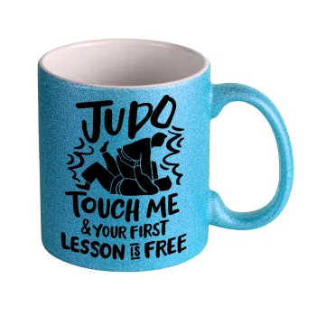 Judo Touch Me And Your First Lesson Is Free, Κούπα Σιέλ Glitter που γυαλίζει, κεραμική, 330ml