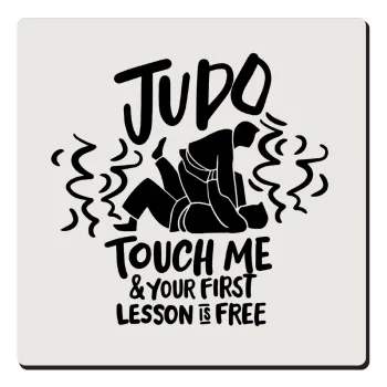 Judo Touch Me And Your First Lesson Is Free, Τετράγωνο μαγνητάκι ξύλινο 6x6cm