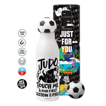 Judo Touch Me And Your First Lesson Is Free, Μπάλα ποδοσφαίρου μεταλλικό παγούρι θερμός, διπλού τοιχώματος, 550ml